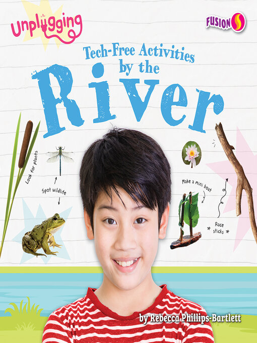 Title details for Tech-Free Activities by the River by Rebecca Phillips-Bartlett - Available